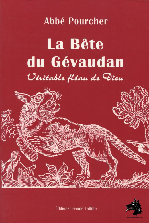 Livre Abbé Pourcher - La Bête du Gévaudan, véritable fléau de Dieu