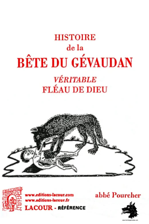 Livre Abbé Pourcher - La Bête du Gévaudan, véritable fléau de Dieu