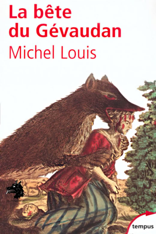 Livre Michel Louis - La Bête du Gévaudan