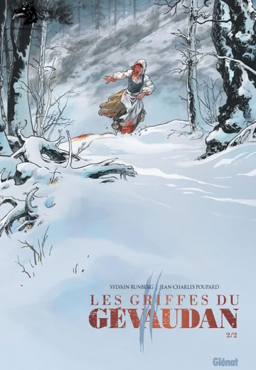 Livre  bande dessinée Sylvain Runberg Jean charles Poupard Les griffes du Gévaudan tome 2 - 2023