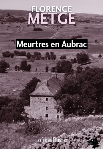 Livre Florence Metge - Meurtres en Aubrac