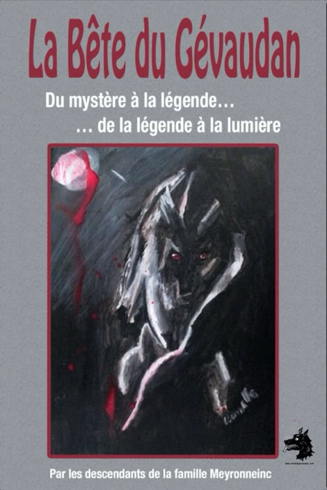 Livre Philippe Eymard - Dominique Bernard - La Bête du Gévaudan du mystère à la légende, de la légende à la lumière