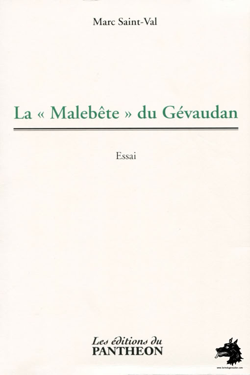 Livre Marc Saint-Val - La "Malebête" du Gévaudan