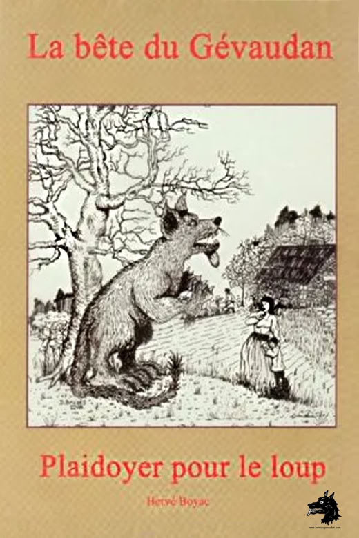 Livre Hervé Boyac - La Bête du gévaudan, plaidoyer pour le loup 2004