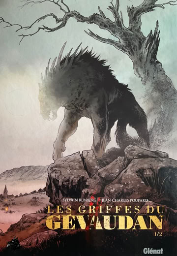 Livre  bande dessinée Sylvain Runberg Jean charles Poupard Les griffes du Gévaudan - 2023