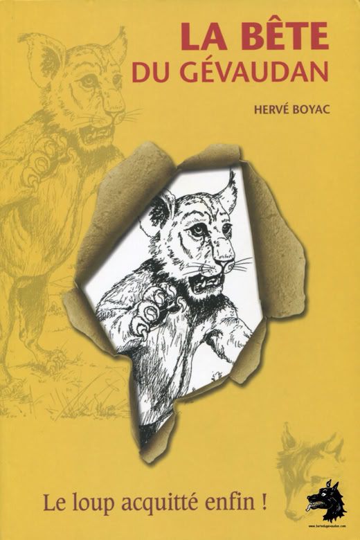 Livre Hervé Boyac - La Bête du gévaudan, le loup enfin acquitté !