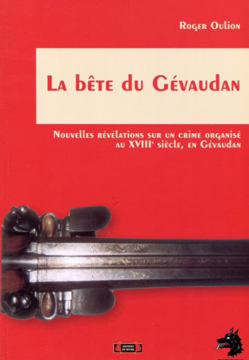 Roger Oulion - La Bête du Gévaudan - 2006